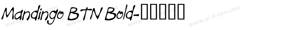 Mandingo BTN Bold字体转换